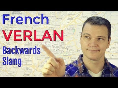 VERLAN - French Backwards Slang