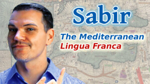 Langfocus  | Sabir - the Mediterranean Lingua Franca